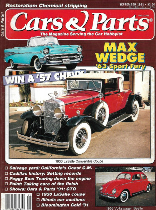 CARS & PARTS 1991 SEPT - '30 LASALLE, CONV COUPE, '63 SPORT FURY, CADILLAC HIST